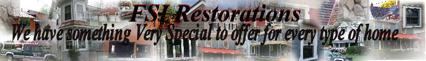 FSI Restorations offers something special for every home